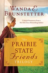 The Prairie State Friends Trilogy: 3 Amish Romances from a New York Times Bestselling Author