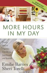 More Hours in My Day: Proven Ways to Organize Your Home, Your Family, and Yourself - eBook