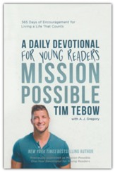 Mission Possible: A Devotional for Young Readers: 365 Days of Encouragement for Living a Life That Counts