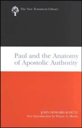 Paul and the Anatomy of Apostolic Authority: New Testament Library [NTL]