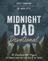 Midnight Dad Devotional: 100 Devotions and Prayers to Connect Dads Just Like You to the Father - Slightly Imperfect