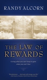 The Law of Rewards: Giving what you can't keep to gain what you can't lose. - eBook