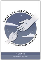 What a Father Can Be: A Poem for Study and Discussion