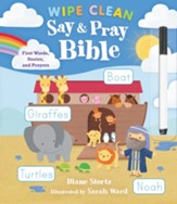 Say & Pray Bible Wipe Clean: First  Words, Stories, and Prayers