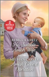 His Suitable Amish Wife and Amish Covert Operation