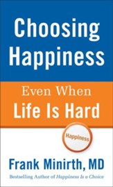 Choosing Happiness Even When Life Is Hard - eBook