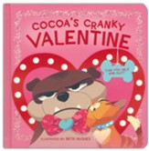 Cocoa's Cranky Valentine: A Silly, Interactive Valentine's  Day Book for Kids About a Grumpy Dog Finding Friendship,  Boardbook