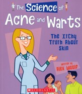 The Science of Acne and Warts: The Itchy Truth About Skin