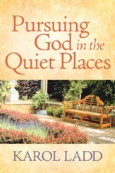Pursuing God in the Quiet Places - eBook
