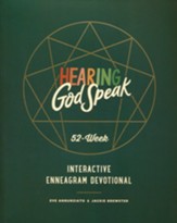Hearing God Speak: A 52-Week Interactive Enneagram Devotional