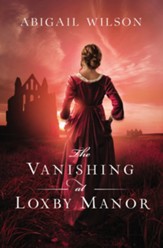 The Vanishing at Loxby Manor