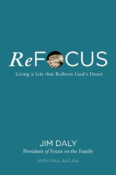 ReFocus: Living a Life that Reflects God's Heart - eBook