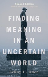Finding Meaning in an Uncertain World, Second Edition, Edition 0002