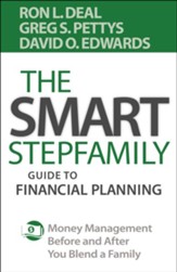 The Smart Stepfamily Guide to Financial Planning: Money Management Before and After You Blend a Family