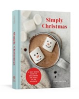 Simply Christmas: A Busy Mom's Guide  to Reclaiming the Peace of the Holidays: A Devotional