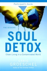 Soul Detox Participant's Guide: Clean Living in a  Contaminated World-eBook