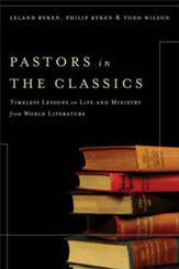 Pastors in the Classics: Timeless Lessons on Life and Ministry from World Literature - eBook