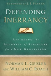 Defending Inerrancy: Affirming the Accuracy of Scripture for a New Generation - eBook