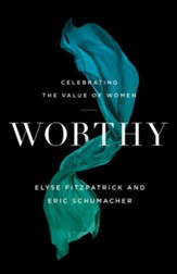 Worthy: Celebrating the Value of Women