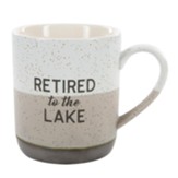 Retired To the Lake Mug