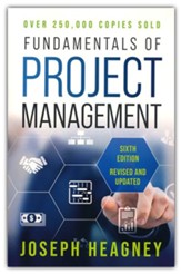 Fundamentals of Project Management, Sixth Edition