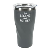 The Legend Has Retired Travel Mug