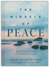 The Miracle of Peace: You Can Find Peace in Every Challenge You Face - Slightly Imperfect