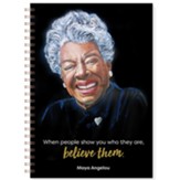 Maya Angelou Believe Wired Journal