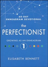 The Perfectionist: Growing as an Enneagram 1