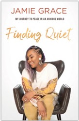 Finding Quiet: My Journey to Peace  in an Anxious World