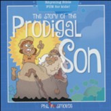 The Story of the Prodigal Son: Rhyming Bible Fun for Kids!