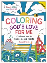 Coloring God's Love for Me: 100 Devotions to Inspire Young Hearts
