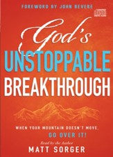 God's Unstoppable Breakthrough: When Your Mountain Doesn't Move, Go Over It!