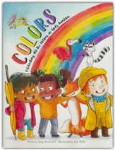 Colors: Celebrating All the Colors in God's Rainbow