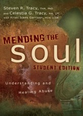 Mending the Soul Student Edition: Understanding and Healing Abuse - eBook