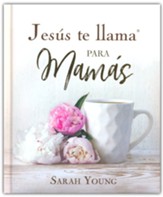 Jesus te llama para mamas (Jesus Calling for Moms)