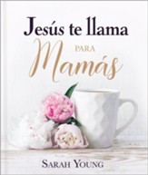 Jesus te llama para mamas (Jesus Calling for Moms)