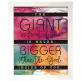 The Giant In Front of You is Never Bigger Than the God Inside of You Framed Art