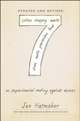 7: An Experimental Mutiny Against Excess, Updated and Revised