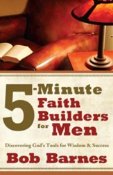 5-Minute Faith Builders for Men: Discovering God's Tools for Wisdom and Success - eBook