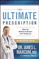 The Ultimate Prescription: What the Medical Profession Isn't Telling You - eBook