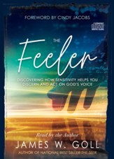 The Feeler: Discovering How Sensitivity Helps You Discern and Act on God's Voice
