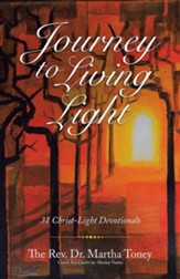 Journey to Living Light: 31 Christ-Light Devotionals