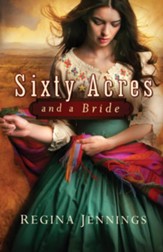 Sixty Acres and a Bride, Ladies of Caldwell County Series #1 -eBook