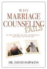 Why Marriage Counseling Fails: Is the Problem the Marriageor the Counselor?