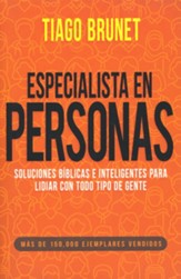 Especialista en personas: Soluciones bíblicas e inteligentes para lidiar con todo tipo de gente - Spanish