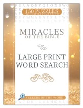 Miracles of the Bible Large Print Word Search: 150 Puzzles to Inspire Your Faith / Large type / large print edition
