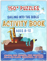 Sailing into the Bible Activity  Book: 150+ Puzzles for Ages 8-12