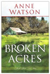 Broken Acres: Jacob's Bend, Book 1