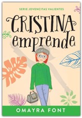 Cristina, emprende   (Cristina, Entrepreneur)